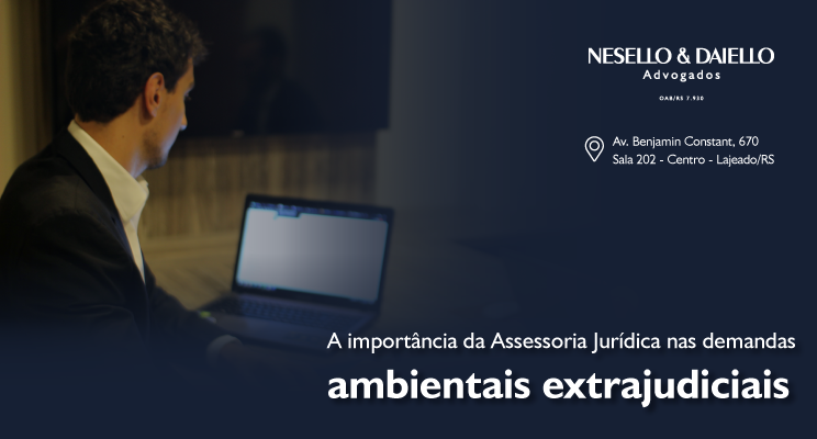 A importância da Assessoria Jurídica nas demandas ambientais extrajudiciais