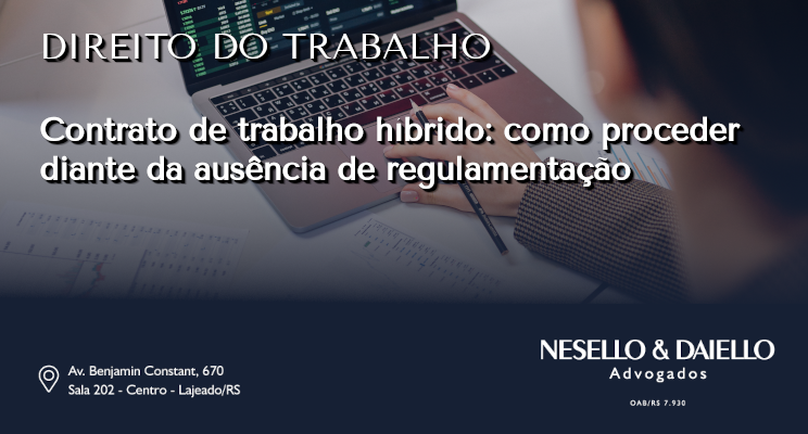 Contrato de Trabalho Híbrido: como proceder diante da ausência de regulamentação